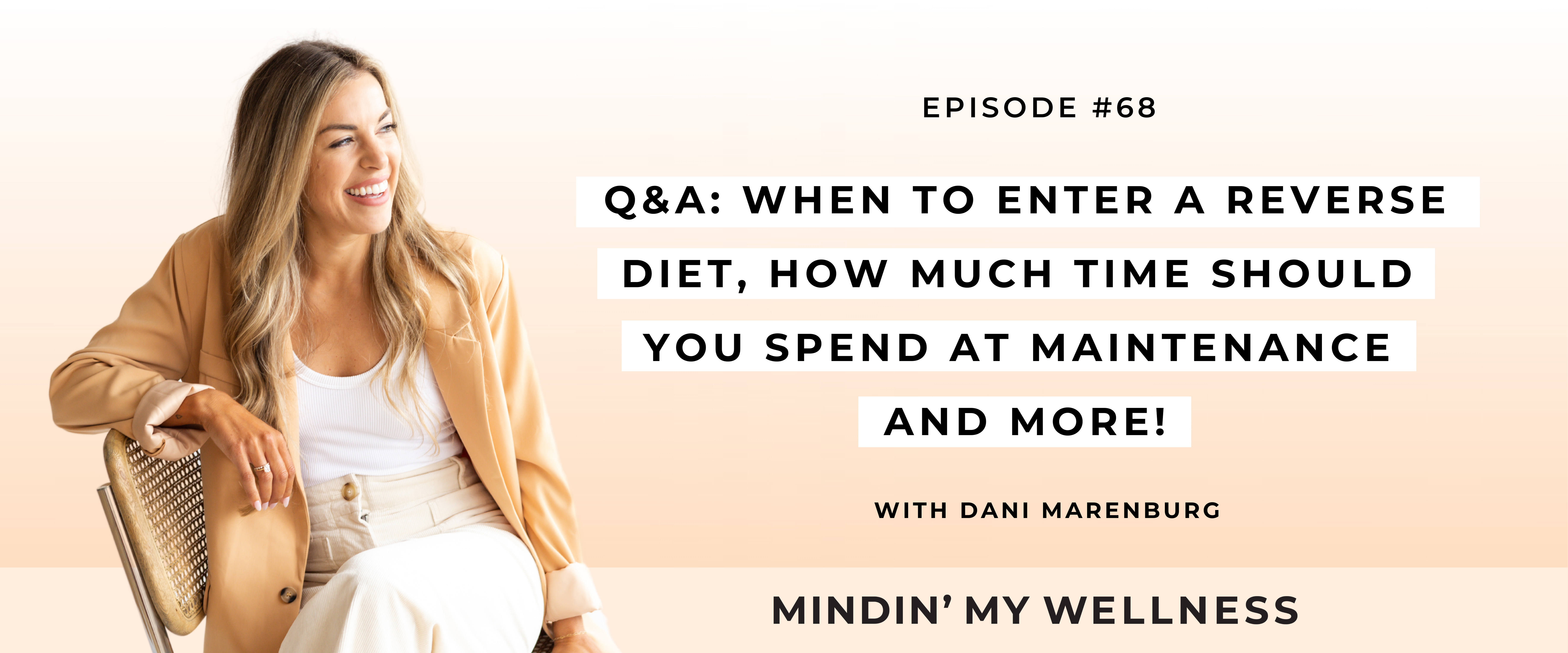 Q&A: When to Enter a Reverse Diet, How Much Time Should You Spend At Maintenance and More!