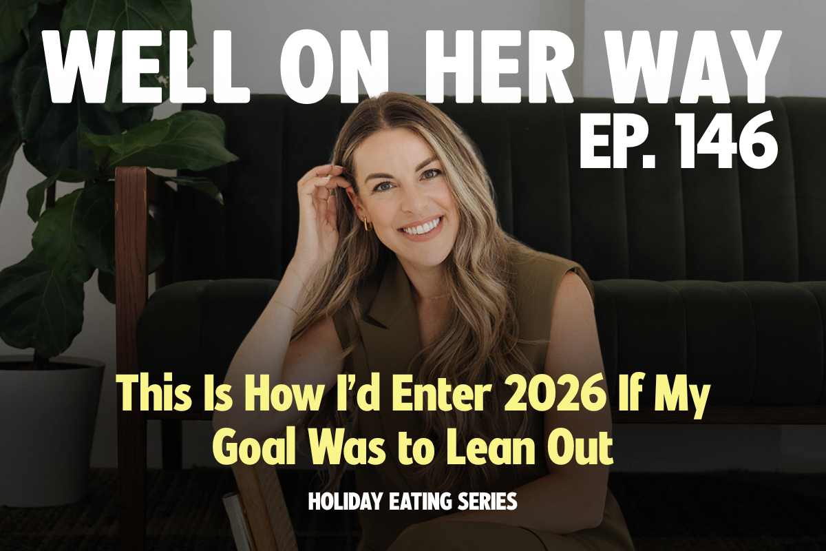 This Is How I’d Enter 2026 If My Goal Was to Lean Out | HOLIDAY EATING SERIES